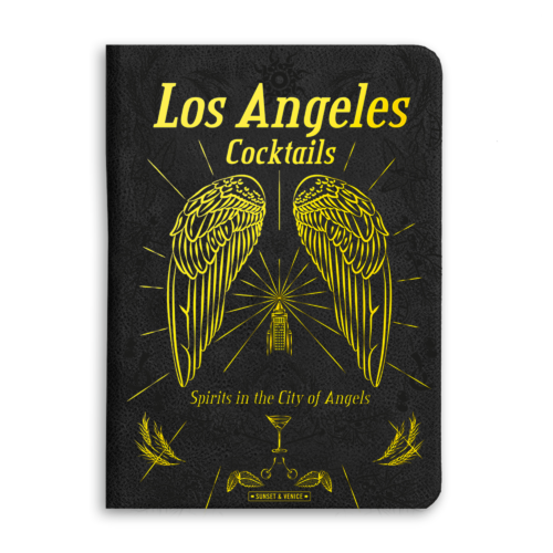 Los Angeles Cocktails (2025 Edition)